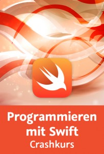 Programmieren mit Swift von Frank Jüstel